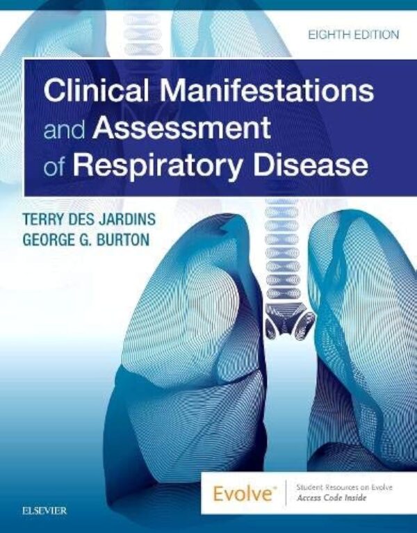 Test Bank for Clinical Manifestations and Assessment of Respiratory Disease 8th Edition Jardins  All Chapters 1-45  Full Complete 2022 - 2023