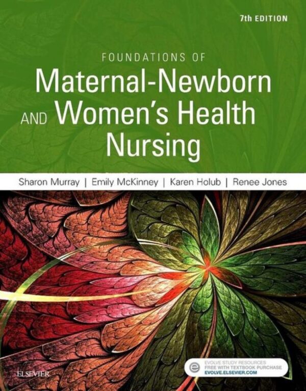 Test Bank for Foundations of Maternal-Newborn and Women's Health Nursing 7th Edition Test bank Murray - All chapters  Complete Guide 2022