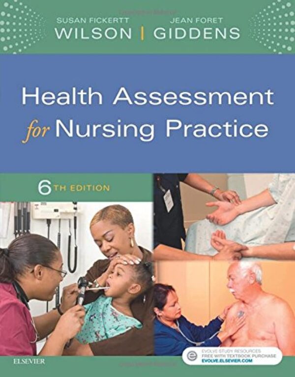 Test bank Health Assessment for Nursing Practice 6th Edition by Susan Fickertt Wilson