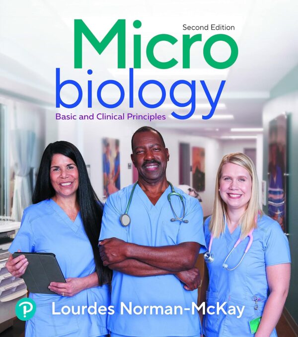 Test Bank for Microbiology Basic and Clinical Principles 2nd Edition By Lourdes P. Norman